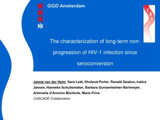 The characterization of long-term non-progression of HIV-1 infection since seroconversion