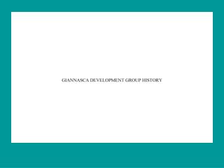 Giannasca Development Group Origins &amp; History