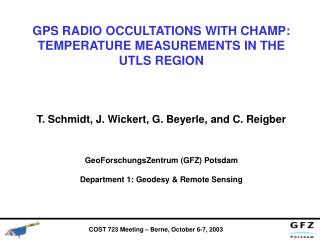 GPS RADIO OCCULTATIONS WITH CHAMP: TEMPERATURE MEASUREMENTS IN THE UTLS REGION