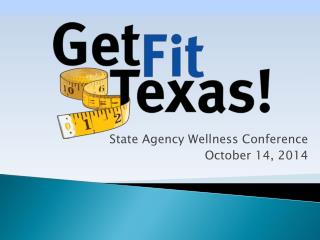 State Agency Wellness Conference October 14, 2014