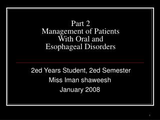 Part 2 Management of Patients With Oral and Esophageal Disorders
