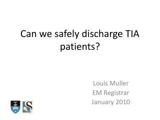 Can we safely discharge TIA patients?