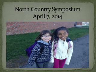 North Country Symposium April 7, 2014