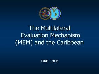 The Multilateral Evaluation Mechanism (MEM) and the Caribbean
