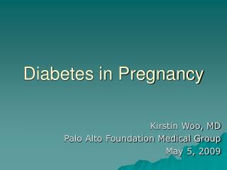 Diabetes in Pregnancy