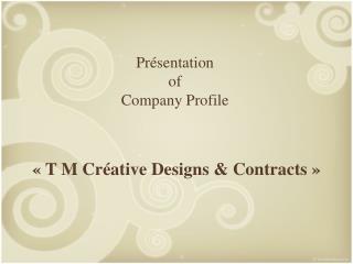 Présentation of Company Profile