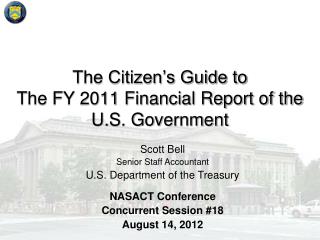 The Citizen’s Guide to The FY 2011 Financial Report of the U.S. Government
