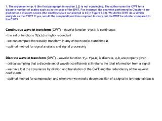 Continuous wavelet transform (CWT) - wavelet function Y (a,b) is continuous