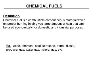 CHEMICAL FUELS