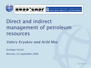 Direct and indirect management of petroleum resources