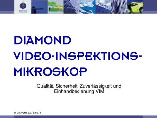 DIAMOND VIDEO-INSPEKTIONS- MIKROSKOP