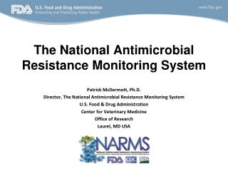 The National Antimicrobial Resistance Monitoring System