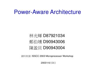 Power-Aware Architecture