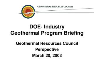 DOE- Industry Geothermal Program Briefing