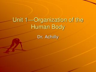 Unit 1—Organization of the Human Body