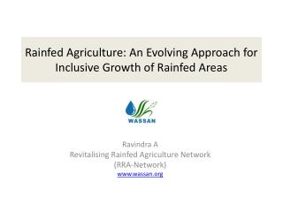 Rainfed Agriculture: An Evolving Approach for Inclusive Growth of Rainfed Areas