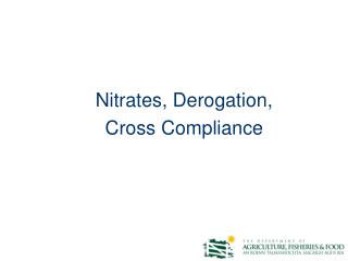 Nitrates, Derogation, Cross Compliance
