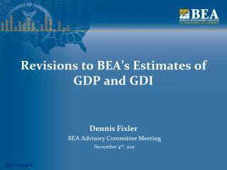 Revisions to BEA’s Estimates of GDP and GDI