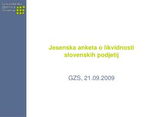 Jesenska anketa o likvidnosti slovenskih podjetij