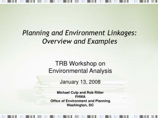 Planning and Environment Linkages: Overview and Examples