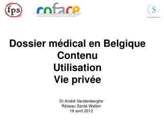 Dossier médical en Belgique Contenu Utilisation Vie privée