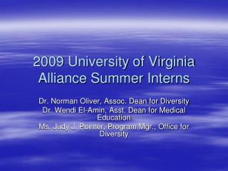 2009 University of Virginia Alliance Summer Interns