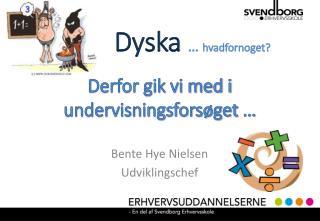 Dyska … hvadfornoget? Derfor gik vi med i undervisningsforsøget …