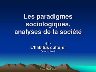 Les paradigmes sociologiques, analyses de la société