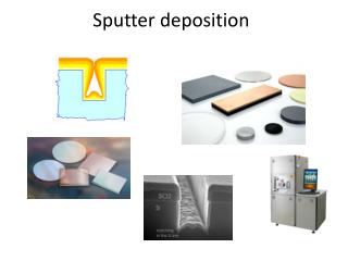 Sputter deposition