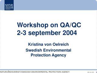 Workshop on QA/QC 	2-3 september 2004