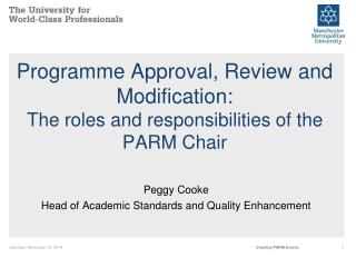 Programme Approval, Review and Modification: The roles and responsibilities of the PARM Chair