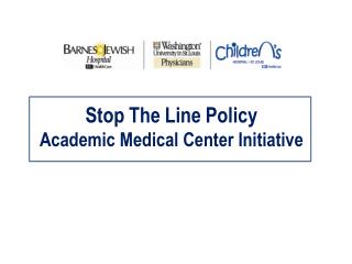 Stop The Line Policy Academic Medical Center Initiative