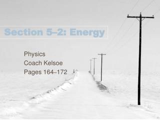 Section 5–2: Energy