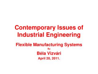 Contemporary Issues of Industrial Engineering