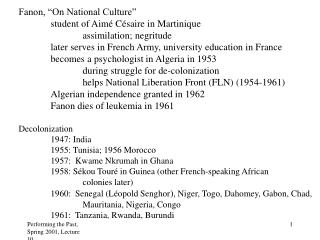 Fanon, “On National Culture” 	student of Aim é Césaire in Martinique 		assimilation; negritude