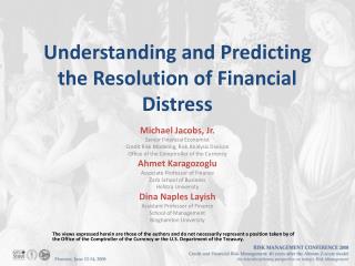 Understanding and Predicting the Resolution of Financial Distress