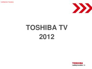 TOSHIBA TV 2012