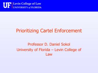 Prioritizing Cartel Enforcement