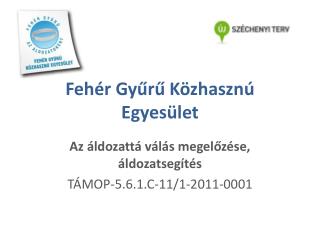 Fehér Gyűrű Közhasznú Egyesület