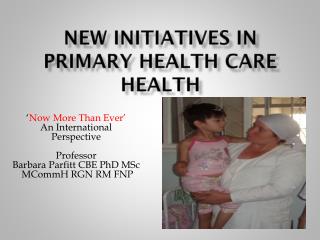 New Initiatives in Primary Health Care Health