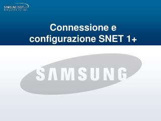 Connessione e configurazione SNET 1+