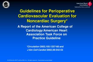 Guidelines for Perioperative Cardiovascular Evaluation for Noncardiac Surgery*