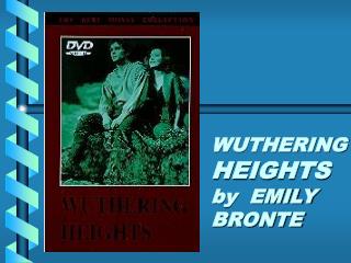 WUTHERING HEIGHTS by EMILY BRONTE