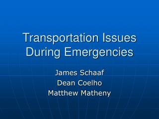 Transportation Issues During Emergencies