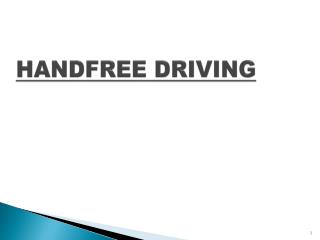 HANDFREE DRIVING