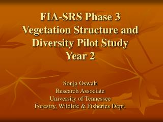 FIA-SRS Phase 3 Vegetation Structure and Diversity Pilot Study Year 2
