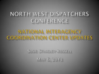 North West Dispatchers Conference
