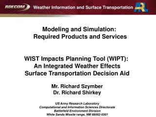 WIST Impacts Planning Tool (WIPT): An Integrated Weather Effects