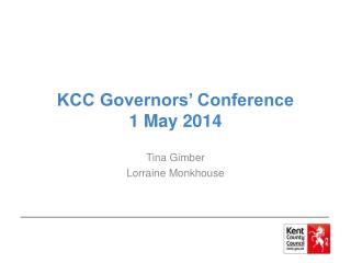 KCC Governors’ Conference 1 May 2014