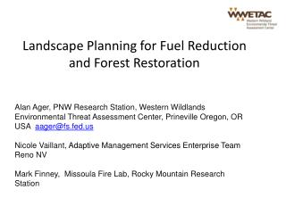 Landscape Planning for Fuel Reduction and Forest Restoration